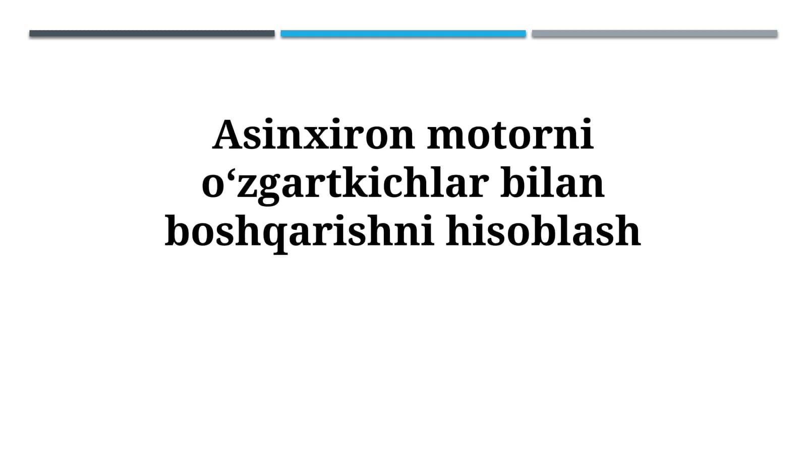 Asinxron Motorlarni Konverterlar Yordamida Boshqarish Hisob-kitobi