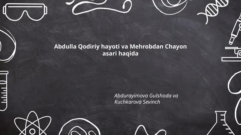 Abdulla Qodiriy hayoti va Mehrobdan Chayon asari