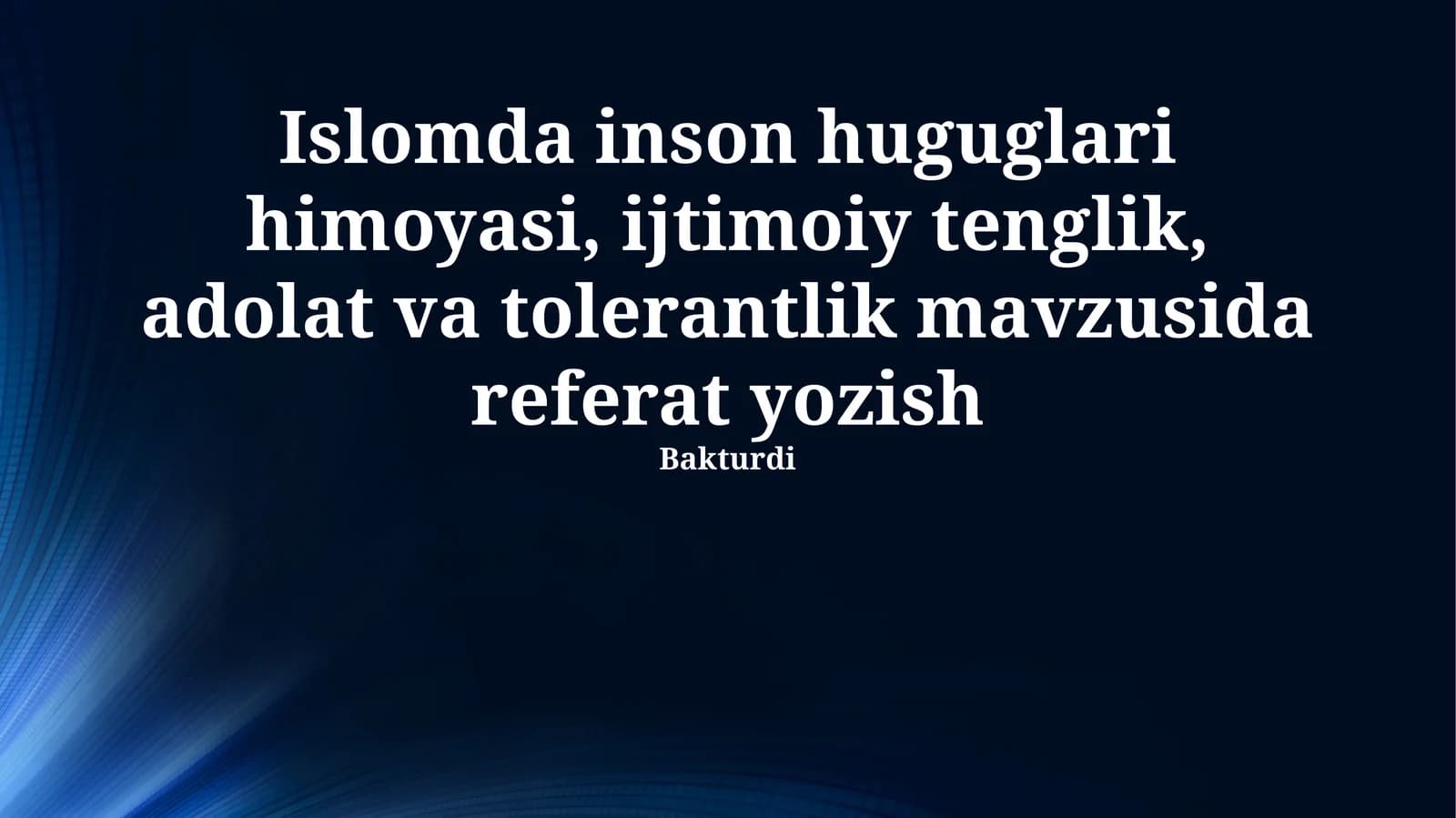 Islomda Inson Huquqlari, Adolat va Tenglik Asoslari