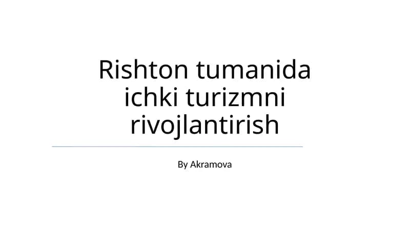 Rishton tumanida ichki turizmni rivojlantirish