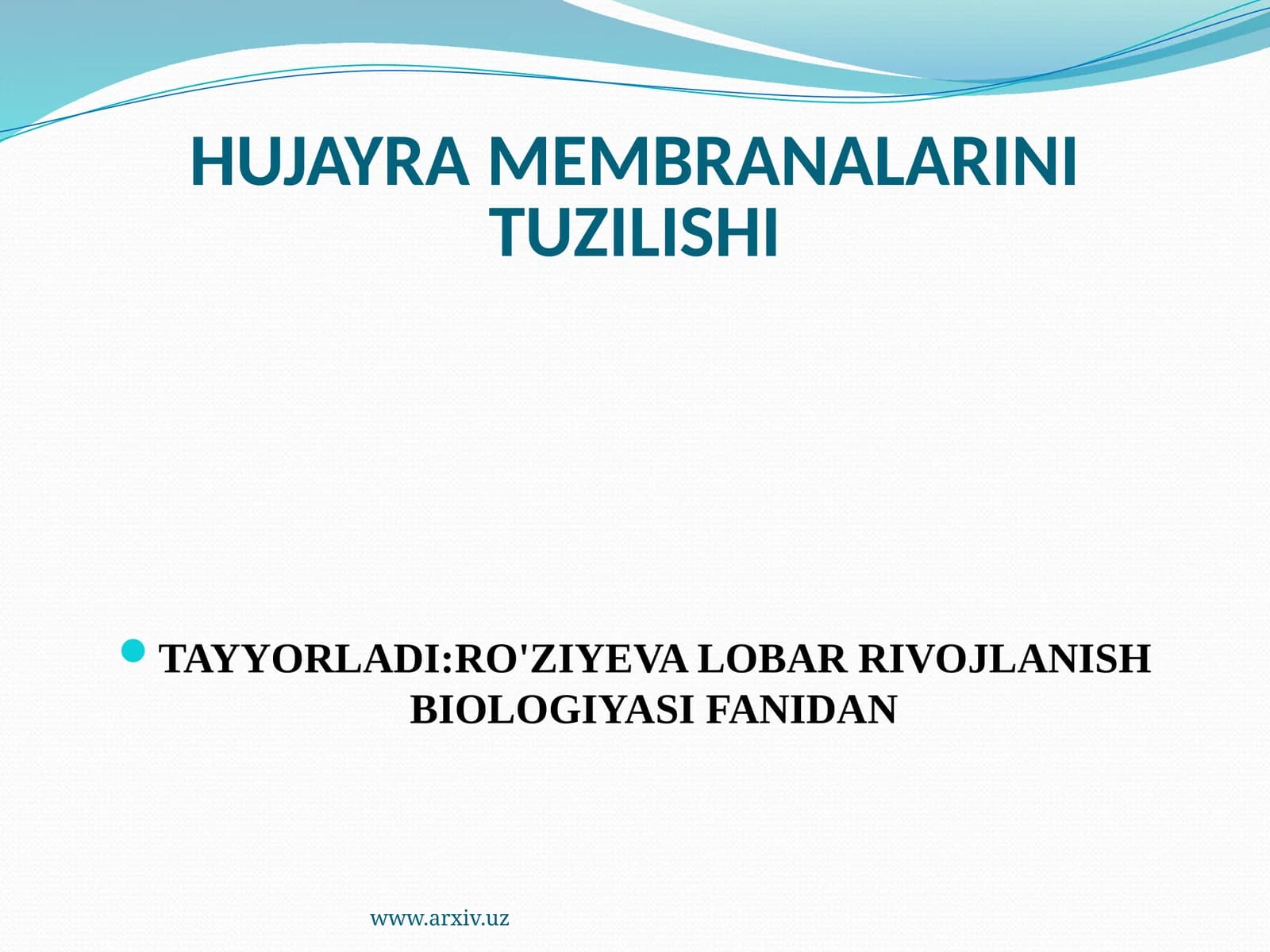 HUJAYRA MEMBRANALARINI TUZILISHI