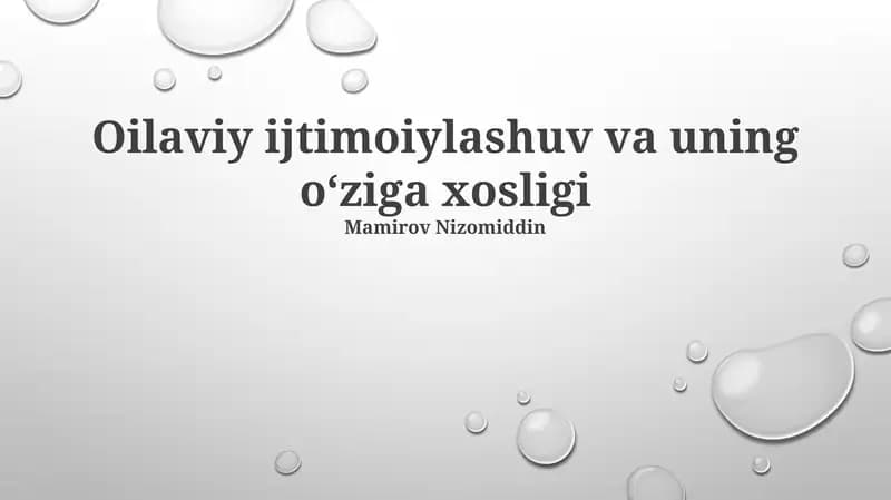 Oilaviy Sotsializatsiya va O'ziga Xos Xususiyatlari