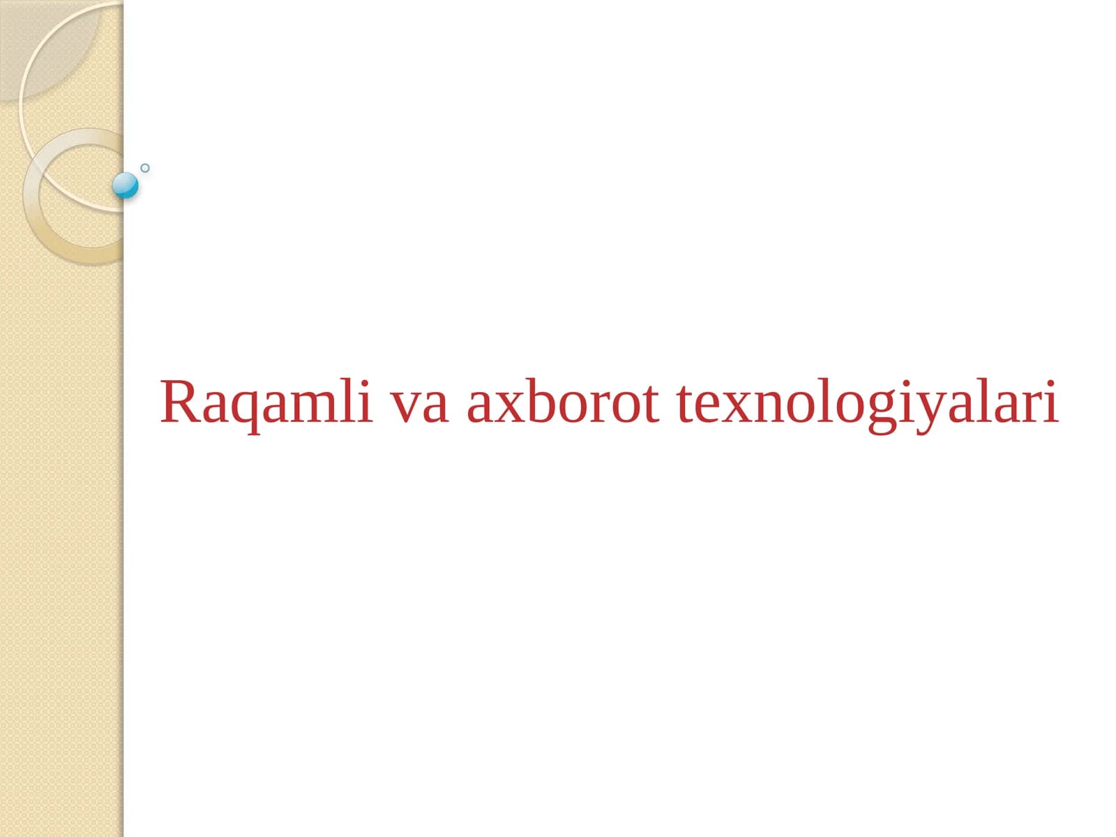 Raqamli va axborot texnologiyalari