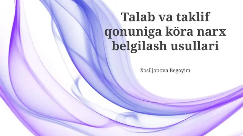 Talab va Taklif Qonuniga Muvofiq Narx Belgilash Usullari