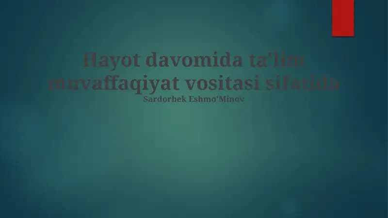 Hayot davomida ta'lim muvaffaqiyat vositasi sifatida