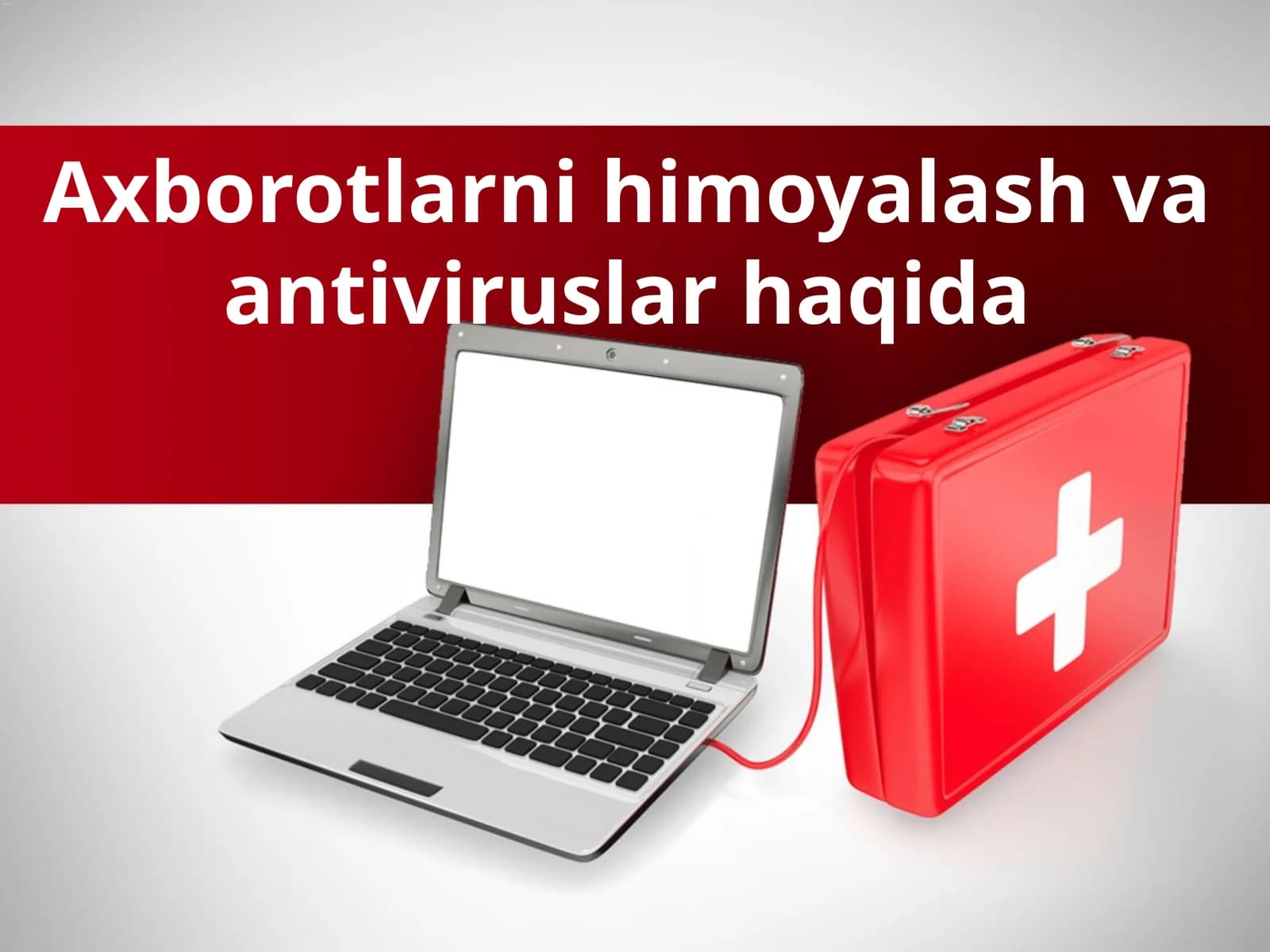Axborotlar va antivirussizlik haqida