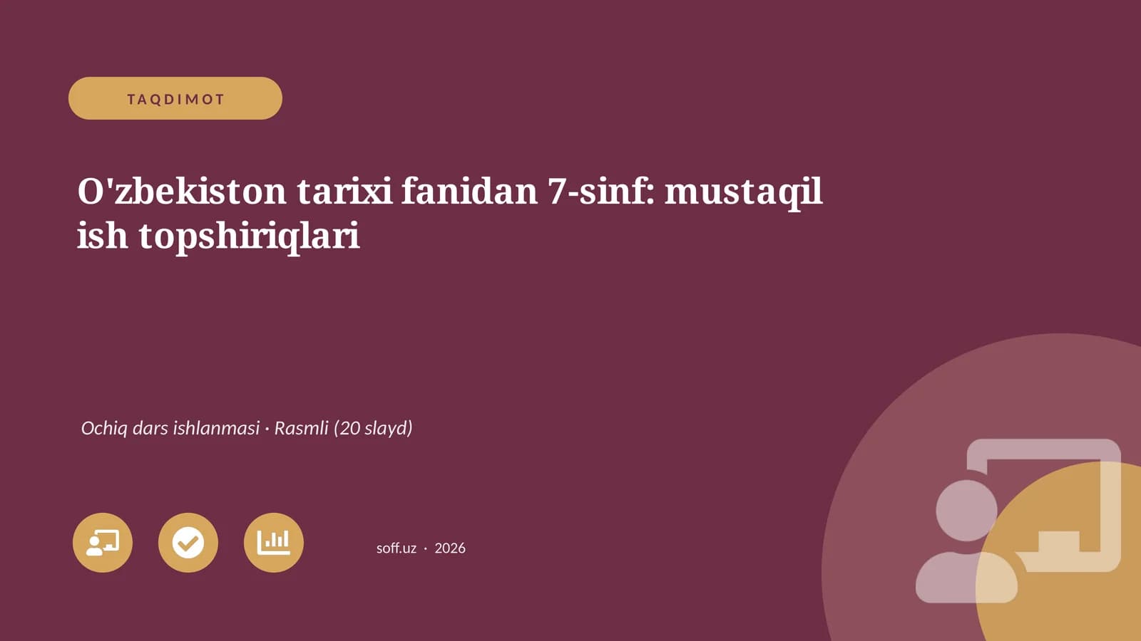 O'zbekiston tarixi fanidan 7-sinf: mustaqil ish topshiriqlari