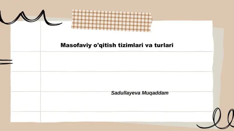 Masofaviy o'qitish tizimlari va turlari