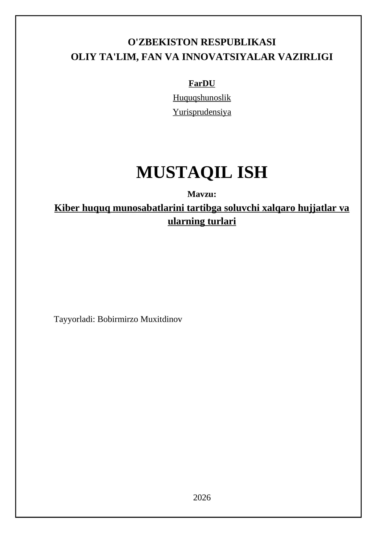Kiber huquq munosabatlarini tartibga soluvchi xalqaro hujjatlar va ularning turlari