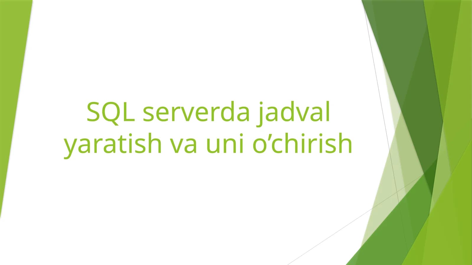 SQL serverda jadval yaratish va uni o’chirish