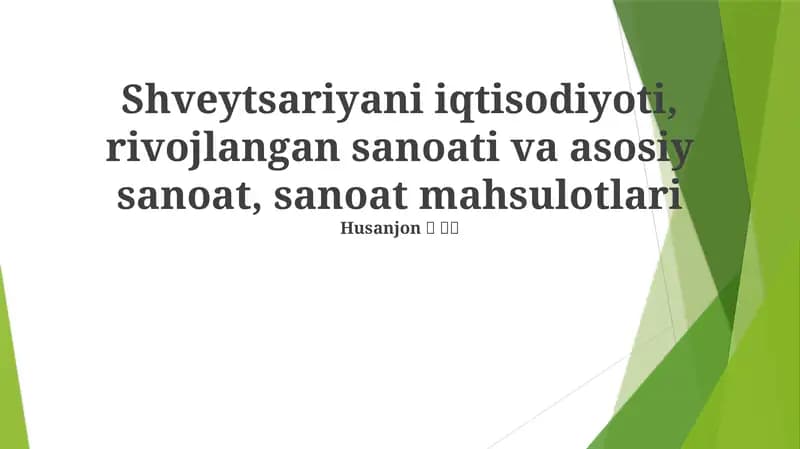 Shveysariya iqtisodiyoti haqida umumiy ma'lumot