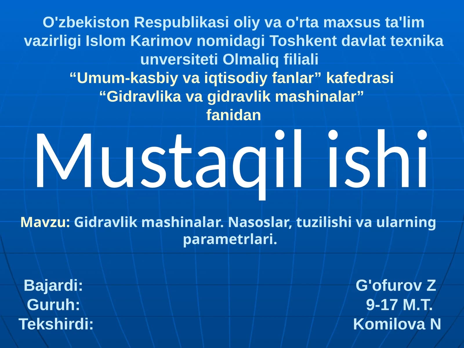 Gidravlik mashinalar. Nasoslar, tuzilishi va ularning parametrlari