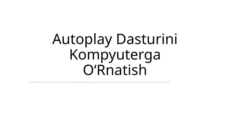Autoplay Dasturini Kompyuterga OʻRnatish