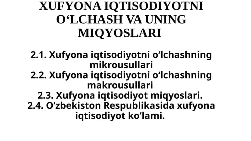 Xufyona iqtisodiyotni o‘lchash va uning miqyoslari