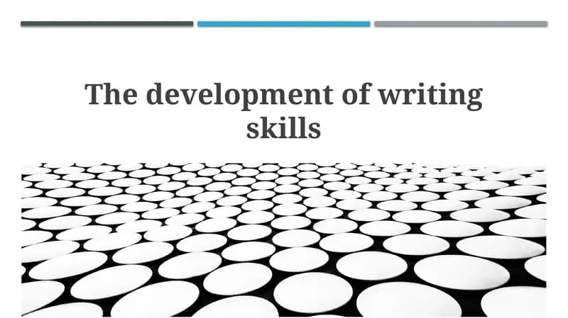 The development of writing skills