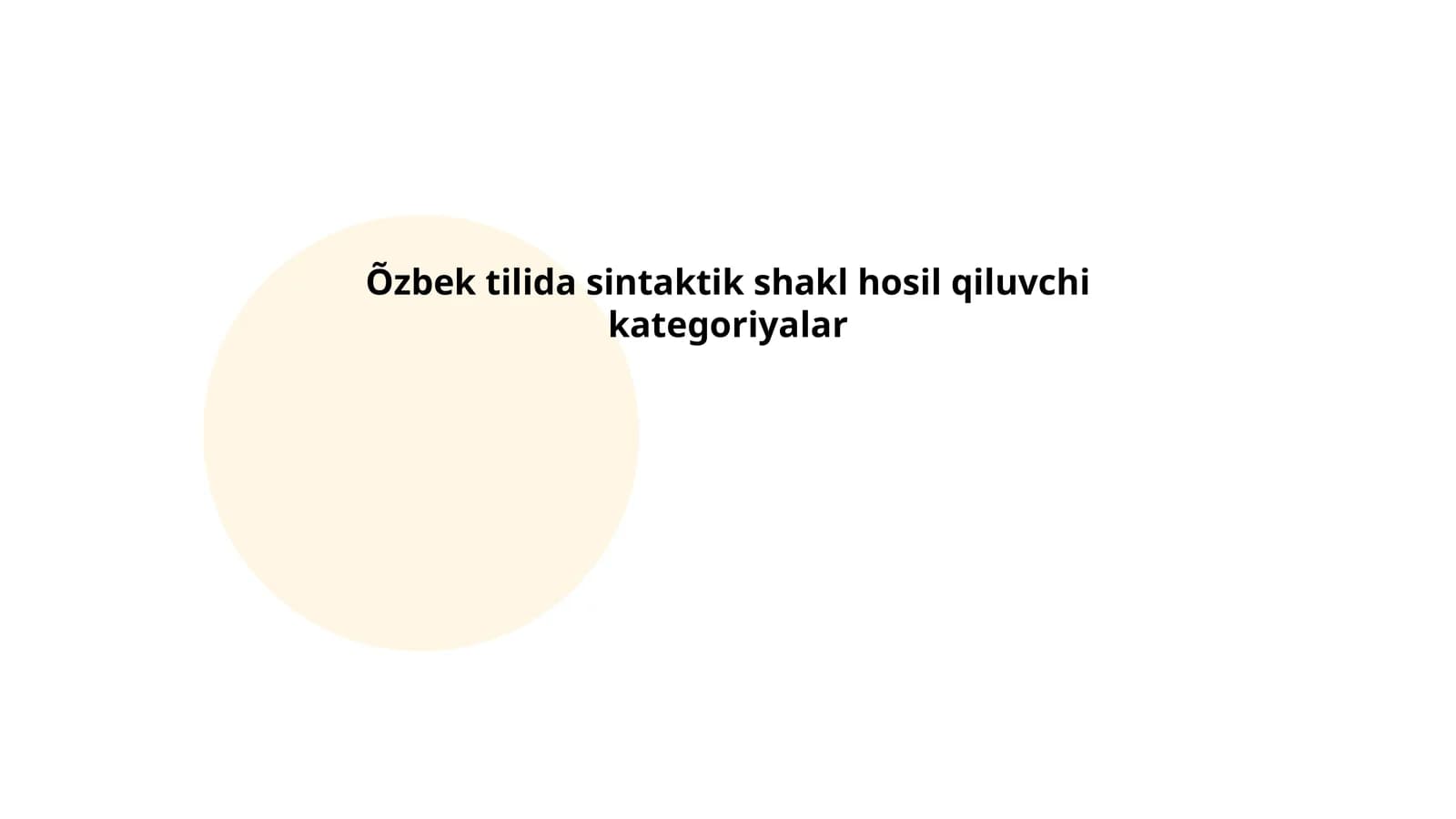Õzbek tilida sintaktik shakl hosil qiluvchi kategoriyalar