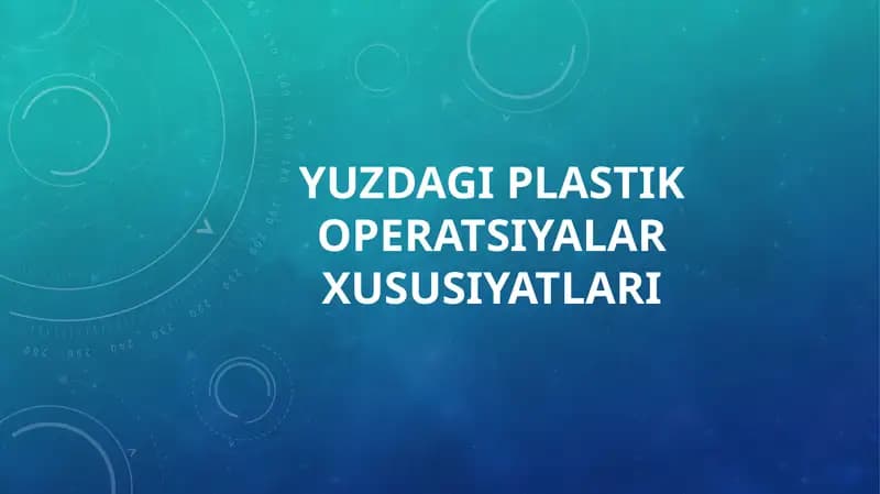 Yuzdagi plastik operatsiyalar xususiyatlari