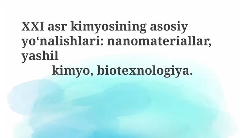 XXI asr kimyosining asosiy yoʻnalishlari
