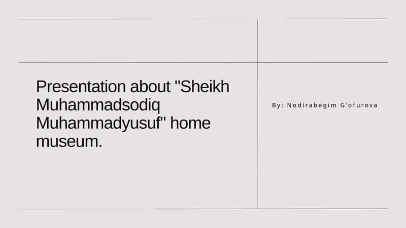 Presentation about "Sheikh Muhammadsodiq Muhammadyusuf" home museum