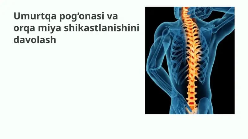 Umurtqapog‘onasi va orqa miyashikastlanishinidavolash