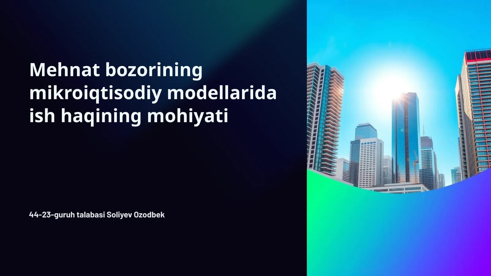 Mehnat bozorining mikroiqtisodiy modellarida ish haqining mohiyati
