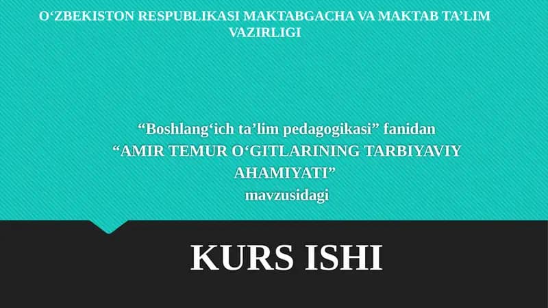 AMIR TEMUROʻGITLARINING TARBIYAVIYAHAMIYATI