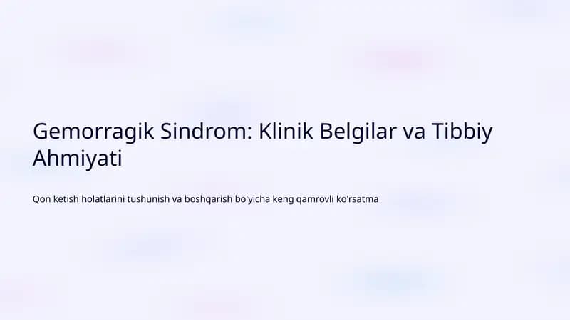 Gemorragik Sindrom: Klinik Belgilar va Tibbiy Ahmiyati