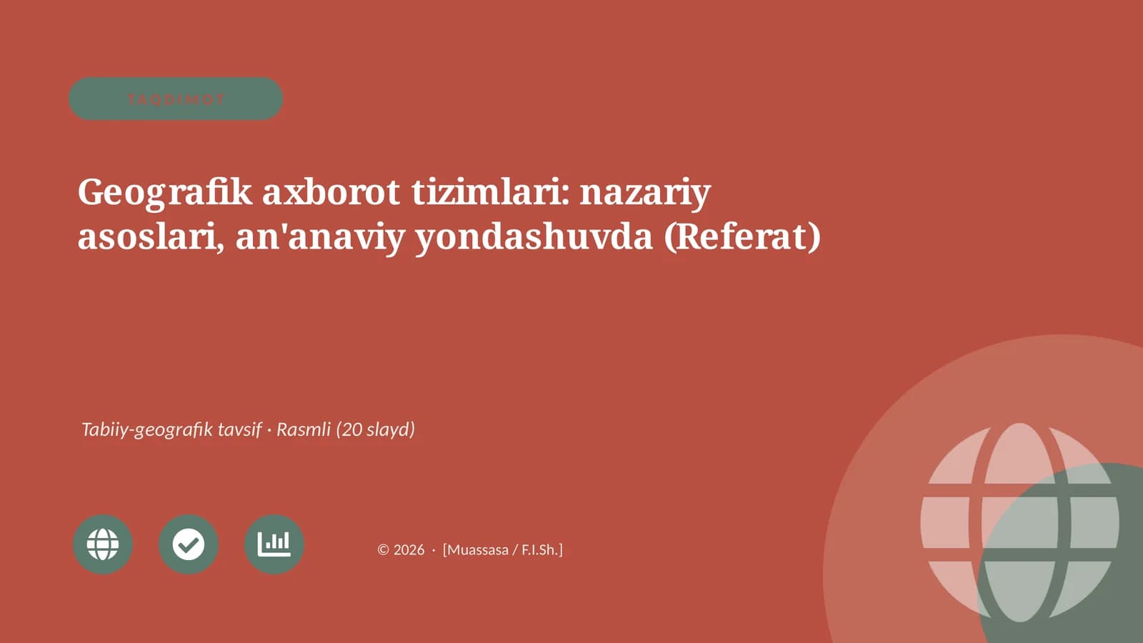 Geografik axborot tizimlari: nazariy asoslari, an'anaviy yondashuvda (Referat)
