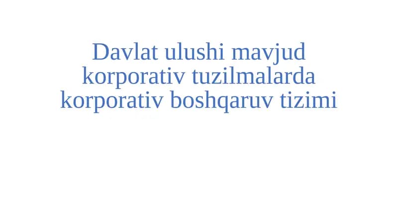 Davlat ulushi mavjud korporativ tuzilmalarda korporativ boshqaruv tizimi