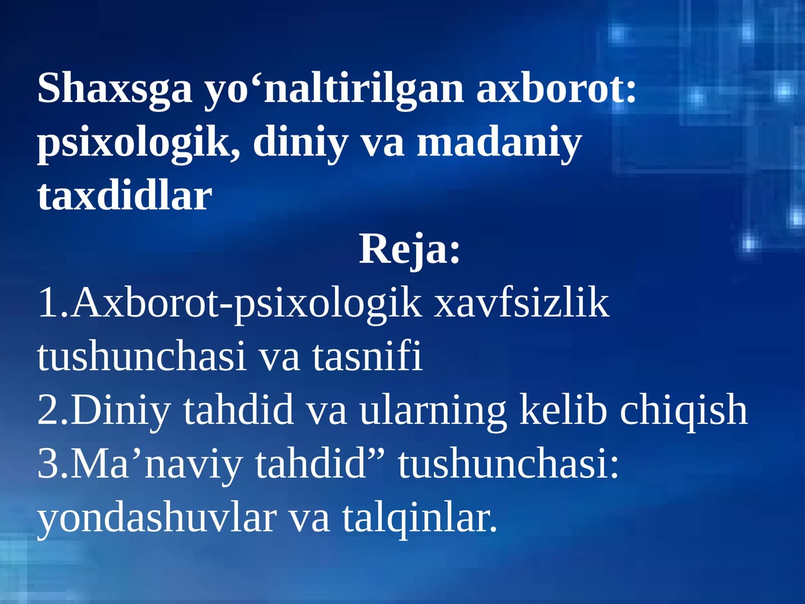 Shaxsgayo‘naltirilganaxborot:psixologik,diniyvamadaniytaxdidlar