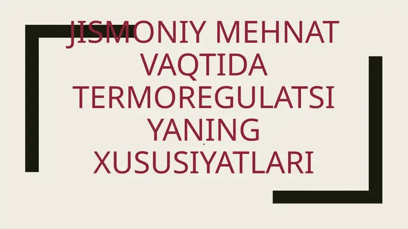 Jismoniy mehnat vaqtida termoregulatsiya
