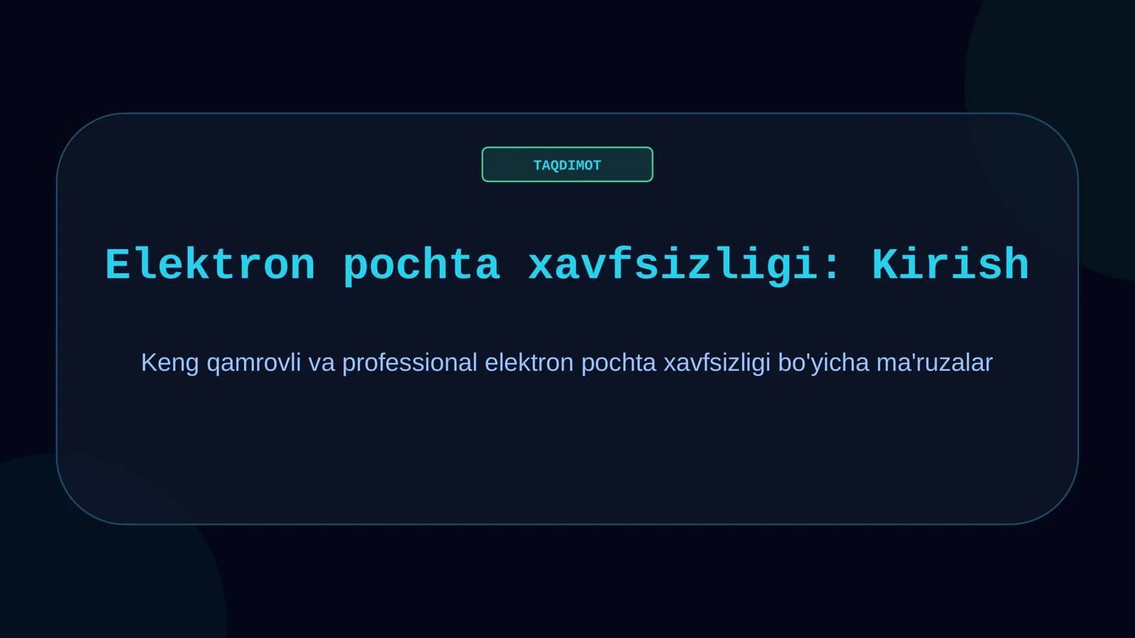 Elektron pochta xavfsizligi: Kirish