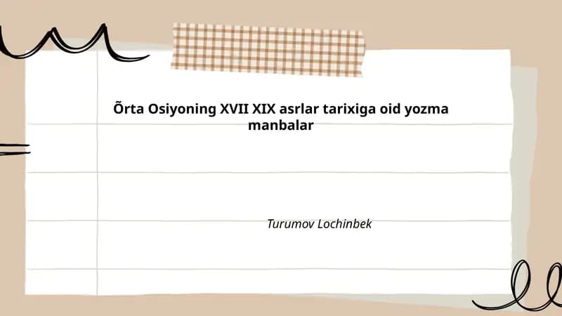 Õrta Osiyoning XVII XIX asrlar tarixiga oid yozma manbalar