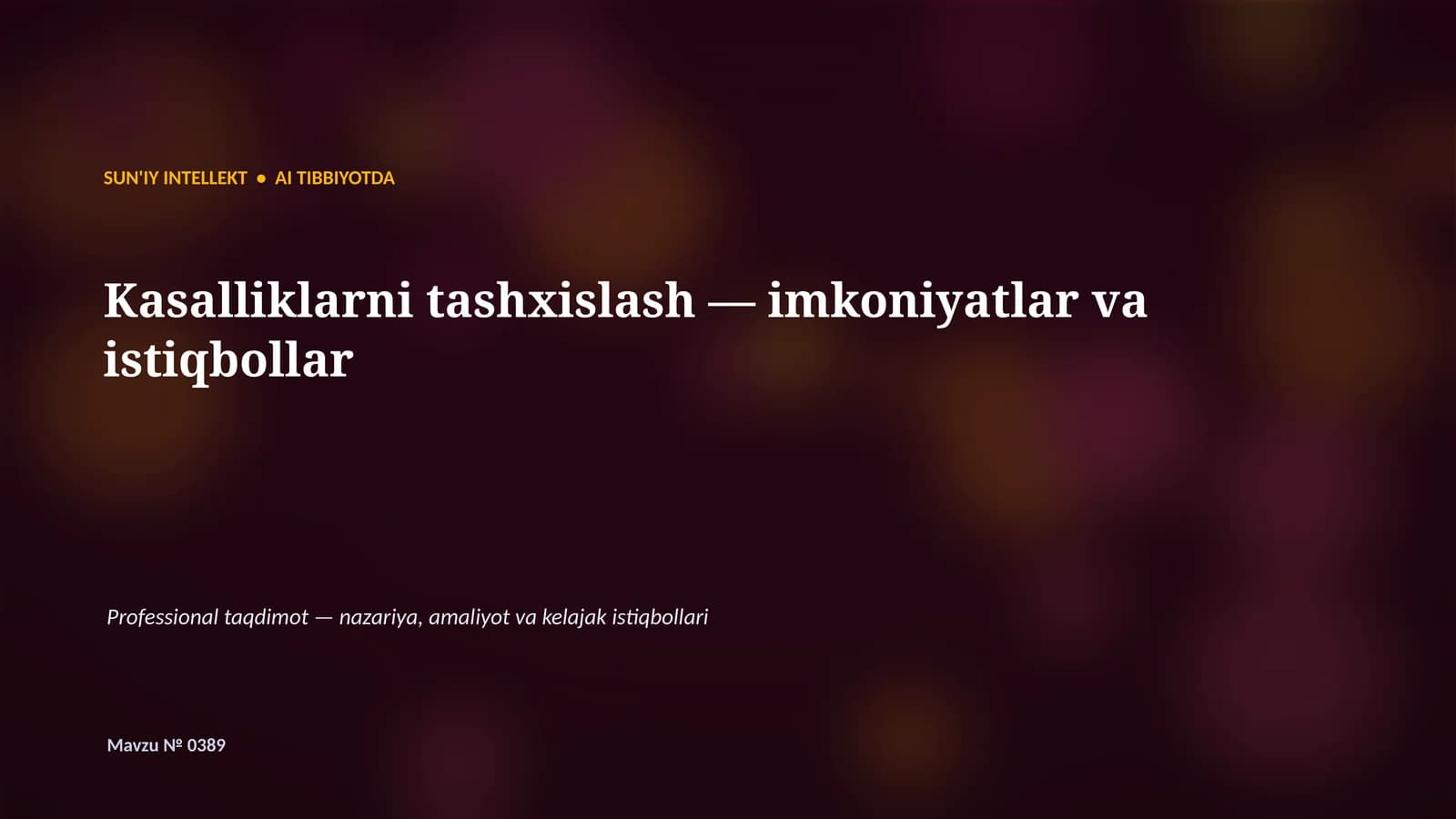 SUN'IY INTELLEKT • AI TIBBIYOTDA