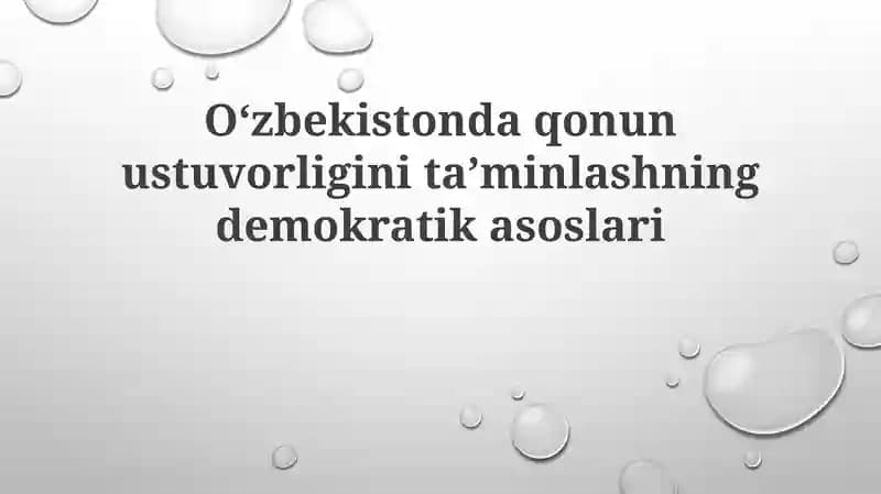 Oʻzbekistonda qonun ustuvorligining demokratik asoslari