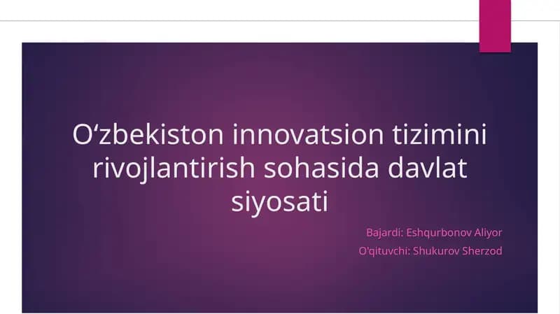 Oʻzbekiston innovatsion tizimini rivojlantirish sohasida davlat siyosati