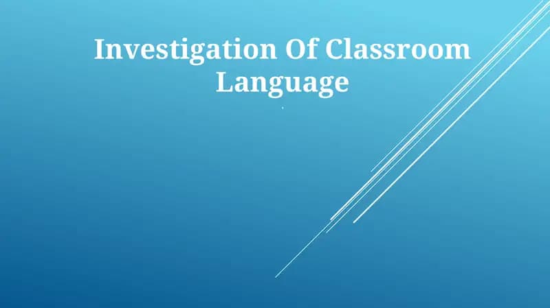 Investigation Of Classroom Language