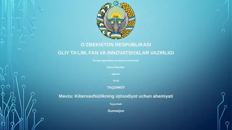Kiberxavfsizlikning iqtisodiyot uchun ahamiyati