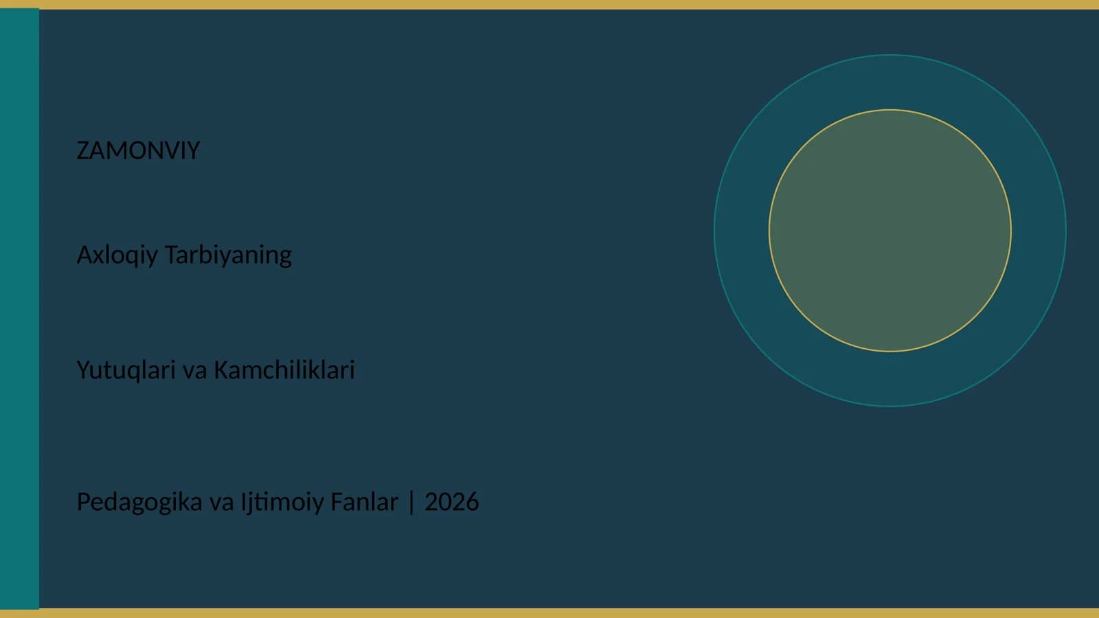 Axloqiy Tarbiyaning Yutuqlari va Kamchiliklari