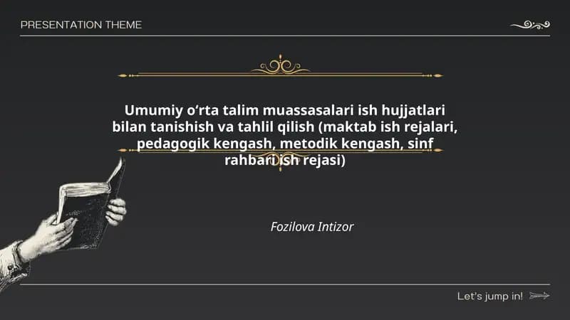 Umumiy oʻrta talim muassasalari ish hujjatlari bilan tanishish va tahlil qilish (maktab ish rejalari, pedagogik kengash, metodik kengash, sinf rahbari ish rejasi)