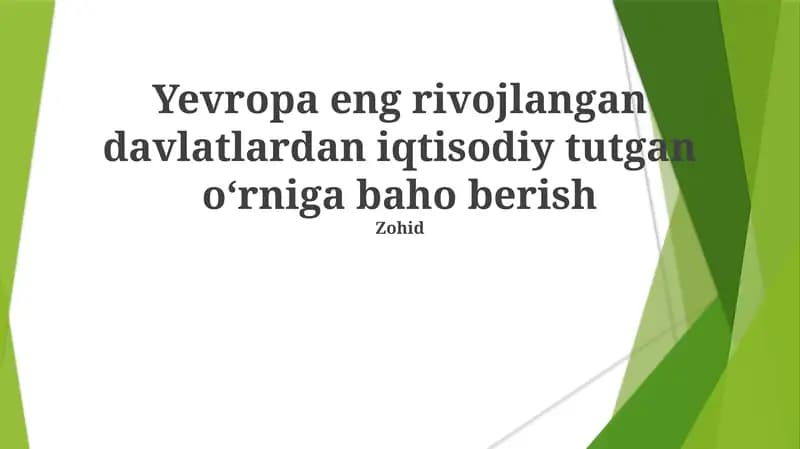 Yevropa eng rivojlangan davlatlardan iqtisodiy tutgan oʻrniga baho berish
