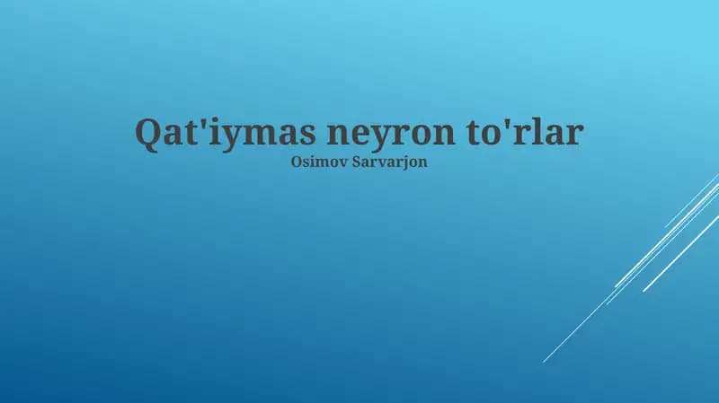 Qat'iymas neyron to'rlar