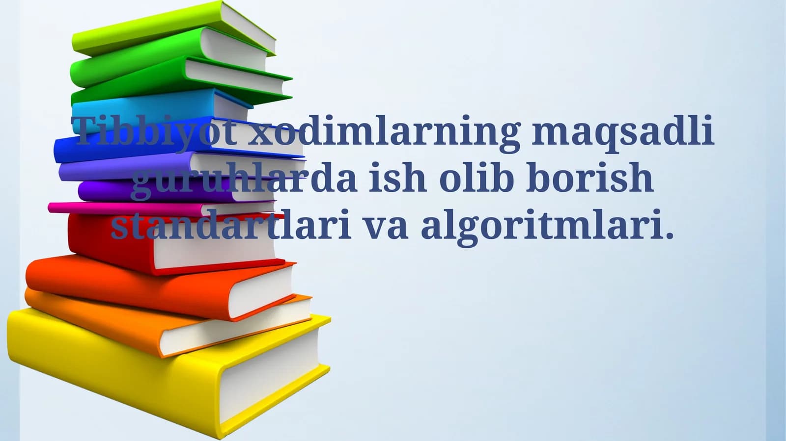 Tibbiyot xodimlarning maqsadli guruhlarda ish olib borish standartlari va algoritmlari