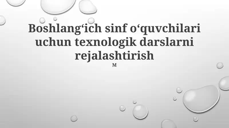 Boshlangʻich sinf oʻquvchilari uchun texnologik darslarni rejalashtirish