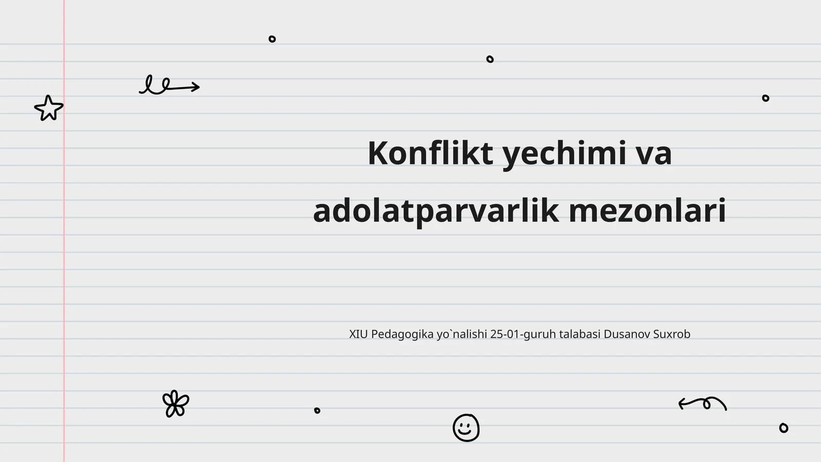 Konflikt yechimi va adolatparvarlik mezonlari