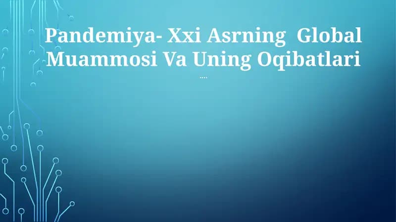 Pandemiya- Xxi Asrning Global Muammosi Va Uning Oqibatlari