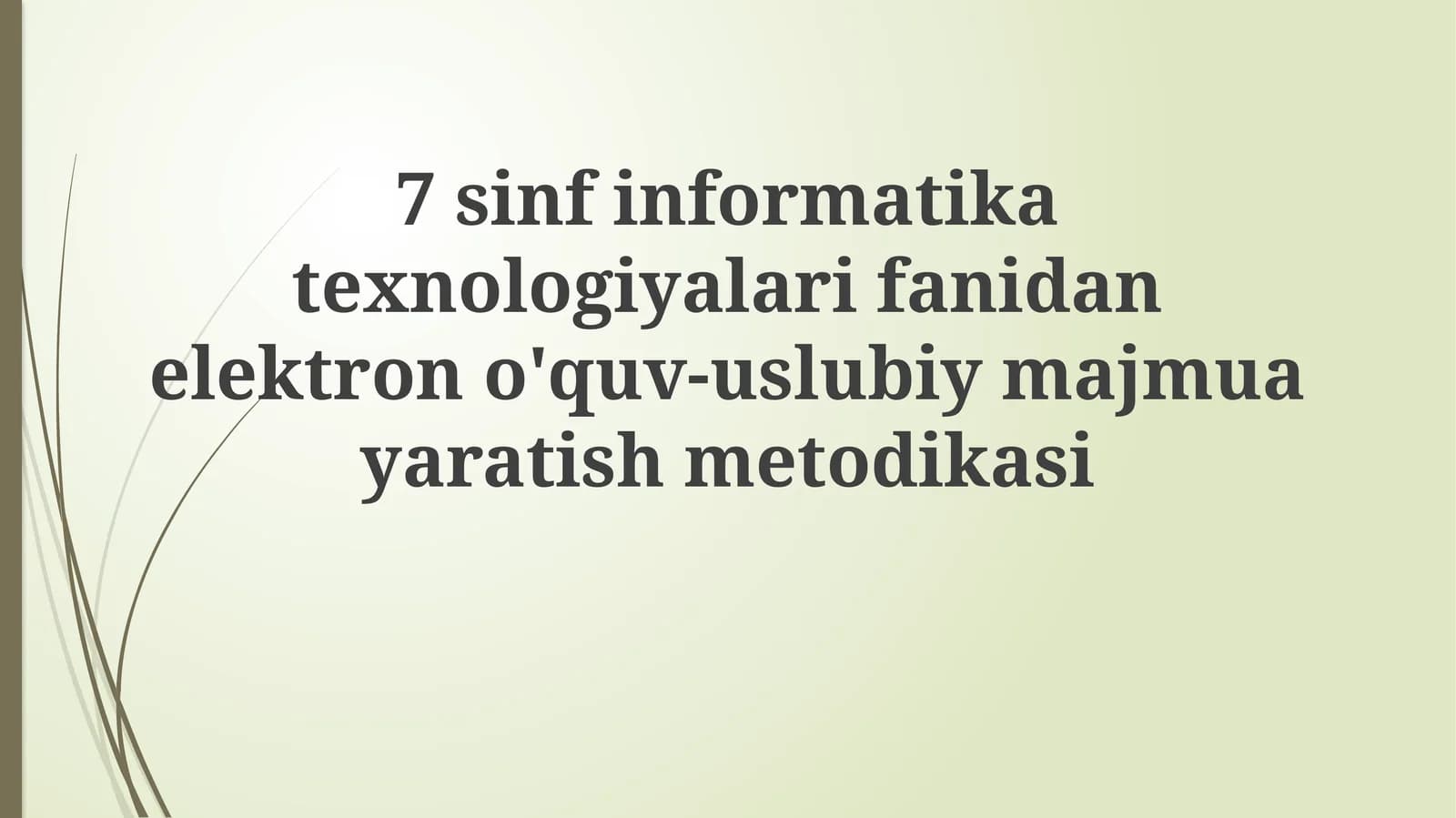 7sinfinformatikatexnologiyalarifanidanelektrono'quv-uslubiymajmuayaratishmetodikasi