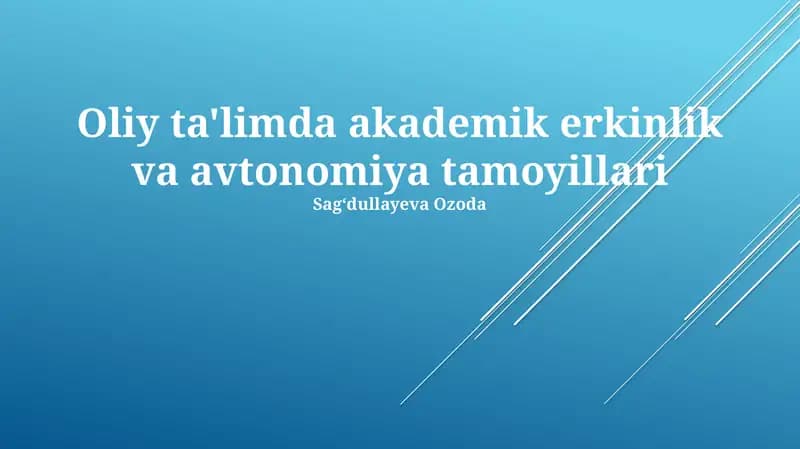 Oliy ta'limda akademik erkinlik va avtonomiya tamoyillari