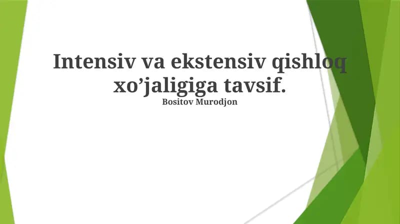 Intensiv va ekstensiv qishloq xo’jaligiga tavsif