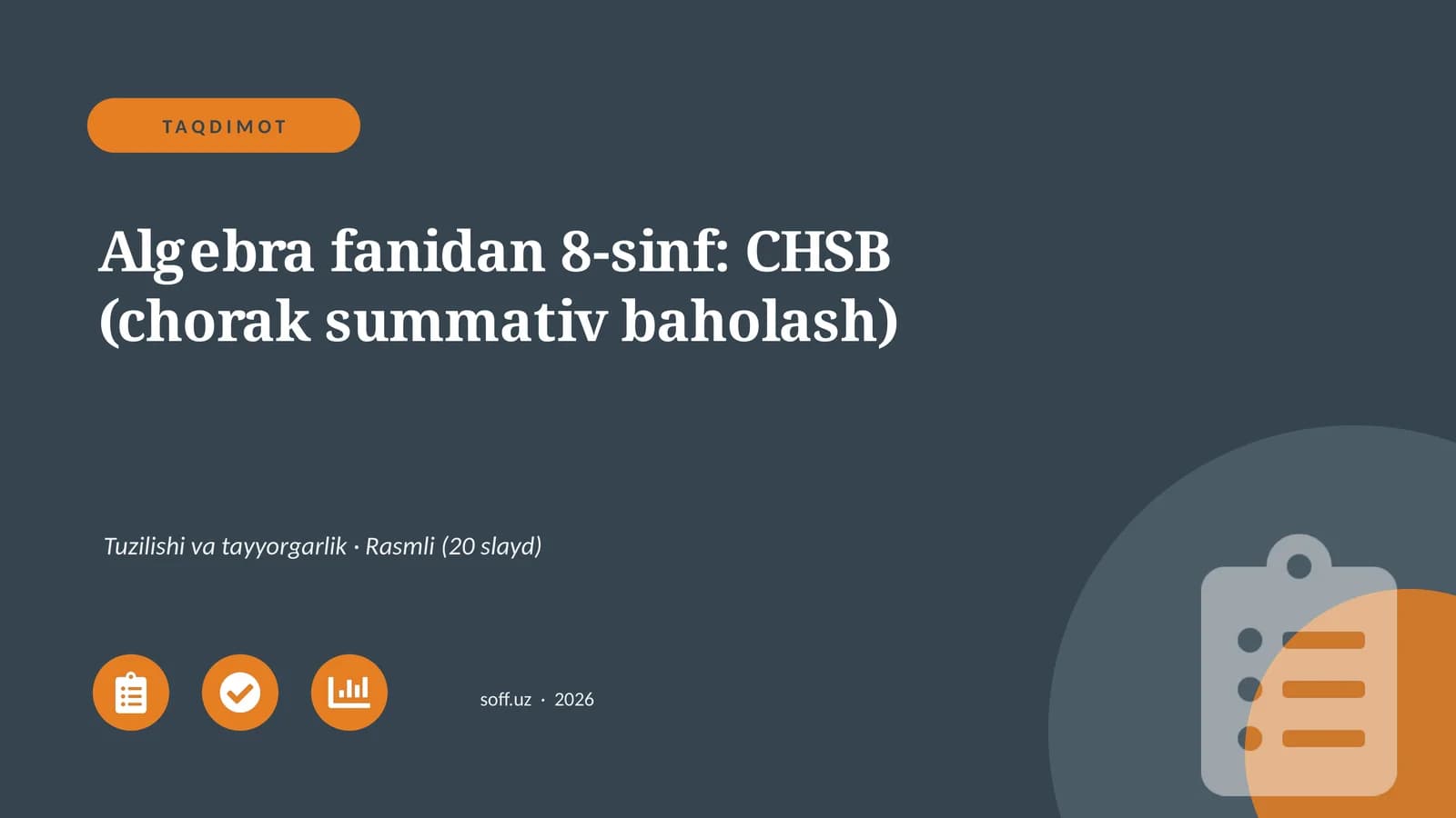 Algebra fanidan 8-sinf: CHSB (chorak summativ baholash)